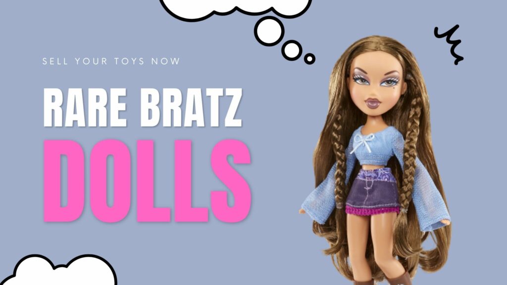 These are the Rarest Bratz Dolls Ever Made! - Sell Your Toys Now