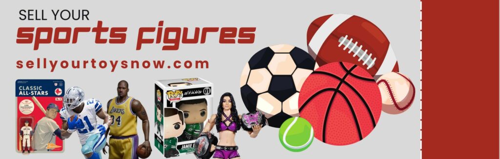 Sell Your Sports Action Figures and Toys