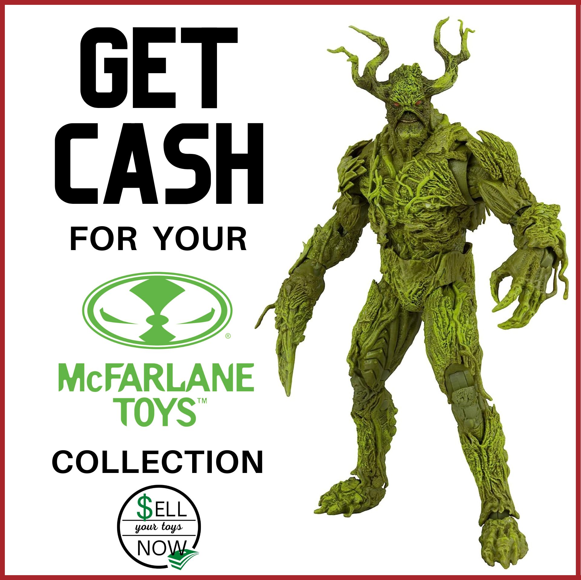 We Buy McFarlane Action Figures And Collections Sell Your Toys Now